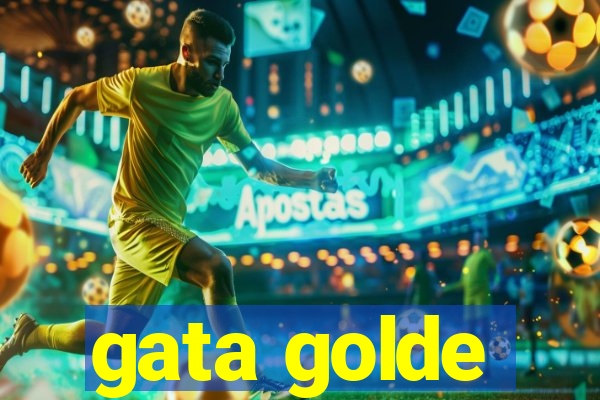 gata golde